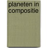 Planeten in compositie by Robert Hand