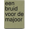 Een bruid voor de majoor door C. Hampton Jones