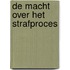 De macht over het strafproces