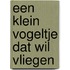 Een klein vogeltje dat wil vliegen