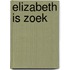 Elizabeth is zoek