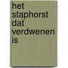 Het Staphorst dat verdwenen is door G.J. Westhoff