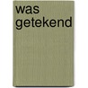 Was getekend door Eddy Veerman