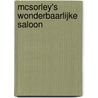 McSorley's wonderbaarlijke saloon door Joseph Mitchell
