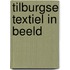 Tilburgse textiel in beeld