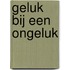 Geluk bij een ongeluk