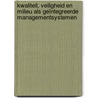 Kwaliteit, veiligheid en milieu als geïntegreerde managementsystemen door Jan Dillen