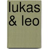 Lukas & Leo door Pamela Zagarenski
