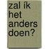 Zal ík het anders doen?