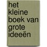 Het kleine boek van grote ideeën