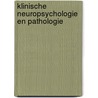 Klinische neuropsychologie en pathologie by Belinda Dolman