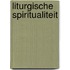 Liturgische spiritualiteit