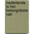 Nederlands is het belangrijkste vak