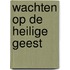 Wachten op de Heilige Geest