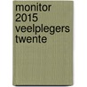 Monitor 2015 veelplegers Twente door Jacco Snippe