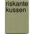 Riskante kussen