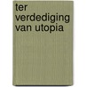 Ter verdediging van Utopia door Merijn Oudenampsen