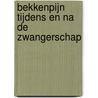 Bekkenpijn tijdens en na de zwangerschap door Cecile C.M. Rost