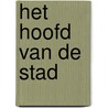 Het hoofd van de stad by H. Kaal