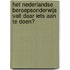 Het Nederlandse beroepsonderwijs valt daar iets aan te doen?