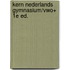 KERN Nederlands gymnasium/vwo+ 1e ed.
