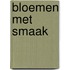 Bloemen met smaak