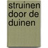 Struinen door de duinen