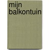 Mijn balkontuin by Stella Faber