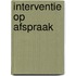 Interventie op afspraak