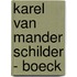 Karel van Mander Schilder - Boeck