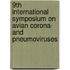 9th International Symposium on Avian Corona- and Pneumoviruses