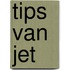 Tips van Jet