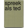 Spreek als TED by Carmine Gallo