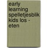 Early learning spelletjesblik kids los - Eten door Onbekend
