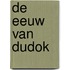 De eeuw van Dudok