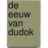 De eeuw van Dudok by Otto de Kat