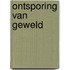 Ontsporing van geweld