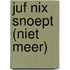 Juf Nix snoept (niet meer)
