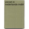 Verzet in Nederlands-Indië by Nadet Somers