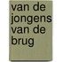 Van de jongens van de brug