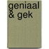 Geniaal & gek