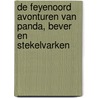 De Feyenoord avonturen van Panda, Bever en Stekelvarken door Eus Roovers