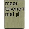 Meer tekenen met Jill door Jill Schirnhofer
