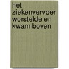 Het ziekenvervoer worstelde en kwam boven by Hans Waldeck