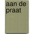 Aan de praat