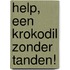 Help, een krokodil zonder tanden!
