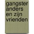 Gangster Anders en zijn vrienden