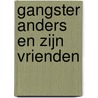 Gangster Anders en zijn vrienden door Jonas Jonasson