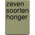 Zeven soorten honger