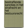 Bestraffende sancties in het strafrecht en het bestuursrecht by H.E. Broring